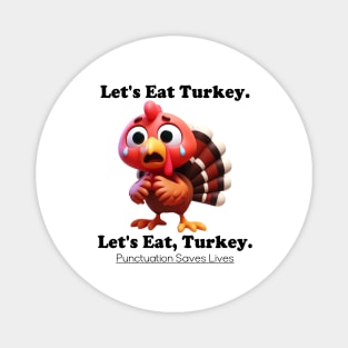 Let's Eat Turkey Magnet